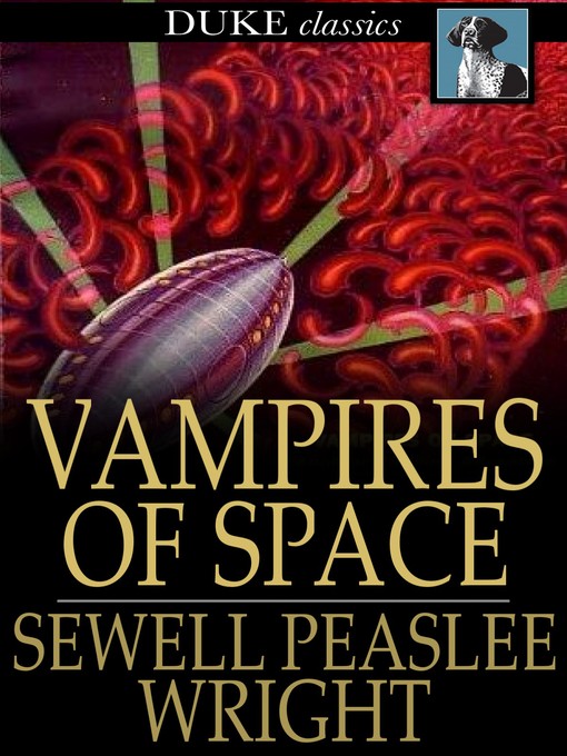 Title details for Vampires of Space by Sewell Peaslee Wright - Available